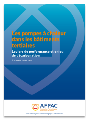 Les pompes à chaleur dans les bâtiments tertiaires - Leviers de performance et enjeu de décarbonation