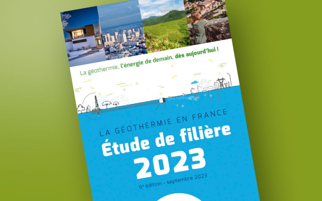 L&rsquo;AFPG publie l&rsquo;édition 2023 de l&rsquo;étude de filière géothermie « La géothermie en France »